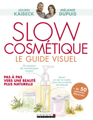 GC - Livre guide visuel de la slow cosmétique - mélanie dupuis et julien kaibeck