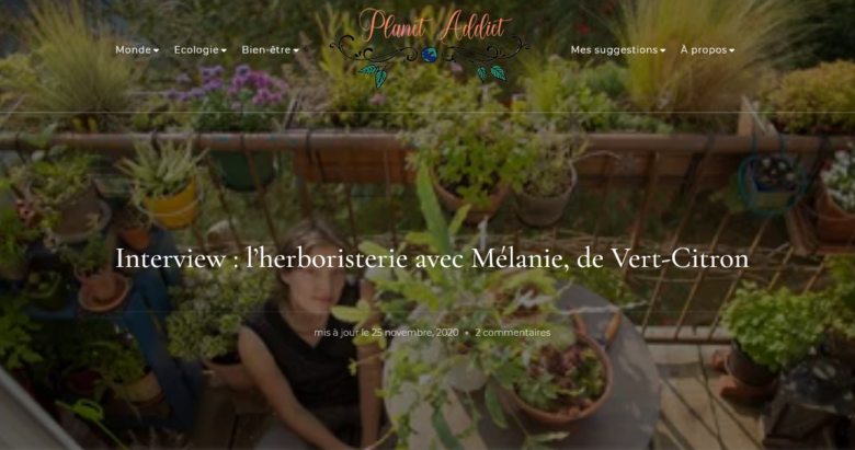 GC-Interview l'herboristerie avec Mélanie, de Vert-Citron - Planet Addict